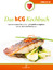 Das hCG Kochbuch: Leckere Rezepte für di
