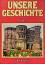 Unsere Geschichte: [Dreibändige Ausgabe] / Band 1., Von der Steinzeit bis zum Ende des Mittelalters / von Wolfgang Hug ...