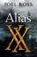 Joel Ross: Alias XX: Roman by Ross, Joel