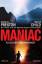 Douglas Preston: Maniac - Fluch der Verg