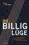 Franz Kotteder: Die  Billig-Lüge. -Die T