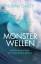 Susan Casey: Monsterwellen. Auf der Such