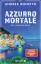 Andrea Bonetto: Azzurro mortale – Ein ne