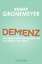 Reimer Gronemeyer: Demenz - Wie unsere a