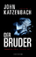 John Katzenbach: Der Bruder