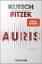 Vincent Kliesch: Auris - Thriller. Nach 