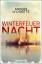 Andres De La Motte: Winterfeuer Nacht - 