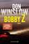 Don Winslow: Bobby Z - Kriminalroman | V