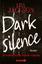 Lisa Jackson: Dark Silence - Denn deine 