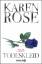 Rose, Karen und Kerstin Winter: Todeskle