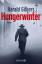 Harald Gilbers: Hungerwinter / Roman / H