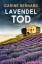 Carine Bernard: Lavendel-Tod - Ein Prove