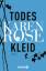 Karen Rose: Todeskleid : Thriller