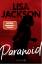 Lisa Jackson: Paranoid: Thriller