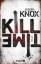 Joseph Knox: Kill Time : Thriller