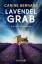 Carine Bernard: Lavendel-Grab - Ein Prov