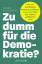 Mark Schieritz: Zu dumm für die Demokrat