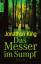 Jonathon King: Das Messer im Sumpf by Ki