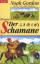 Noah Gordon: Der Schamane : Roman