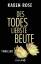 Karen Rose: Des Todes liebste Beute