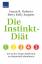 Sargent, Betty Kelly: Die Instinkt-Diät: