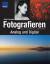 John Freeman: Fotografieren analog und d