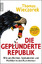 Die geplünderte Republik – Wie uns Banken, Spekulanten und Politiker in den Ruin treiben