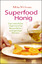 Mike McInnes: Superfood Honig : Das natü