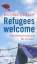 Michael Gmelch: Refugees welcome - Eine 