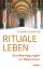 Thomas Quartier: Rituale leben - Suchbew