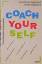 Cora Besser-Siegmund: Coach yourself