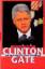 Michael Isikoff: Clinton Gate - Die Gesc