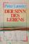 Der Sinn des Lebens Peter Lauster: Der S