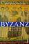 John Julius Norwich: Byzanz [1-3] : Der 