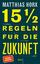 Matthias Horx: 15½ Regeln für die Zukunf