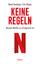 Reed Hastings, Erin Meyer: Keine Regeln