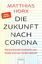 Matthias Horx: Die Zukunft nach Corona: 