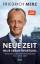 Friedrich Merz: Neue Zeit. Neue Verantwo