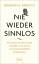 Benjamin B. Bargetzi: Nie wieder sinnlos