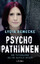 Lydia Benecke: Psychopathinnen - Die Psy