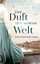 Fenja Lüders: Der Duft der weiten Welt: 