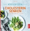 Anne Iburg: Köstlich essen - Cholesterin