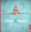 Julia Hofgartner: Yoga & Juliet - Lebe d