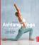 Tara Fraser: Ashtanga Yoga fuer Einsteig