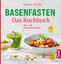 Sabine Wacker: Basenfasten - Das Kochbuc