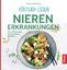 Barbara Börsteken: Köstlich essen Nieren