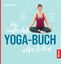 Nicole Reese: Das einfachste Yoga-Buch a