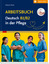 Arbeitsbuch Deutsch B1/B2 in der Pflege