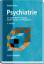 Psychiatrie – Ein systematisches Lehrbuch für Heil-, Sozial- und Pflegeberufe