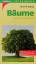 Bruno P Kremer: Bäume. Laub- und Nadelbä